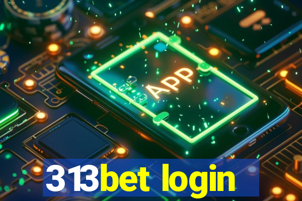 313bet login